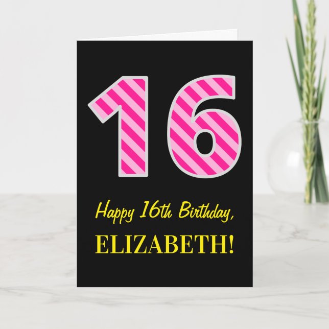 Fun Pink gestreift "16"; glücklich 16. Geburtstag; Karte (Vorderseite)