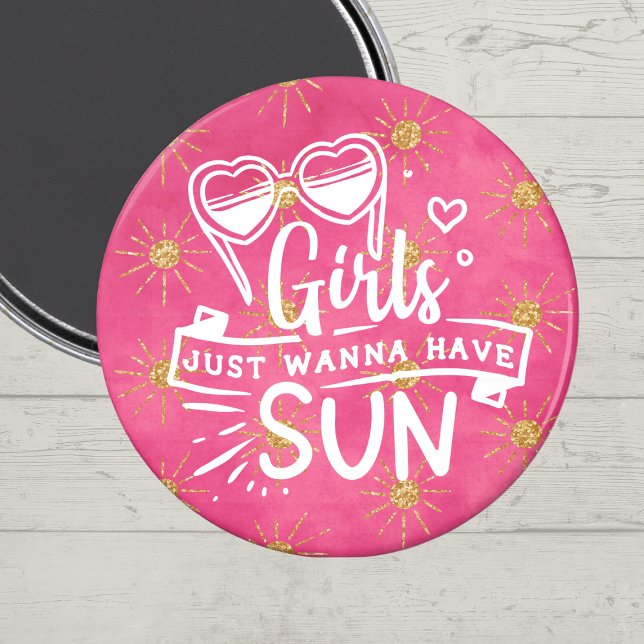 Fun Pink Girls wollen einfach nur Sonne haben Magnet (Girls just want to have fun in the sun)