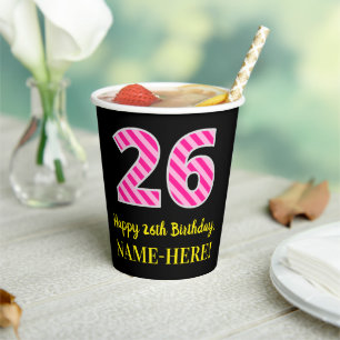 Fun Pink Streifen "26": Glücklicher 26. Geburtstag Pappbecher