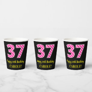 Fun Pink Streifen "37": Glücklicher 37. Geburtstag Pappbecher