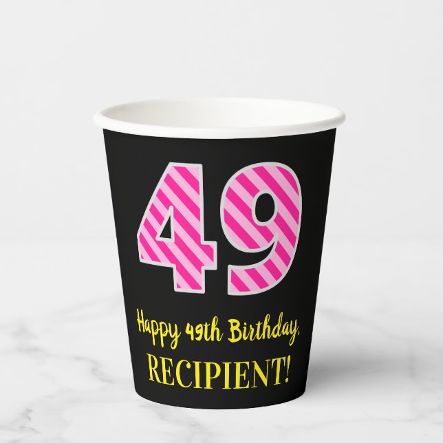 Fun Pink Streifen "49": Glücklicher 49. Geburtstag Pappbecher (Vorderseite)