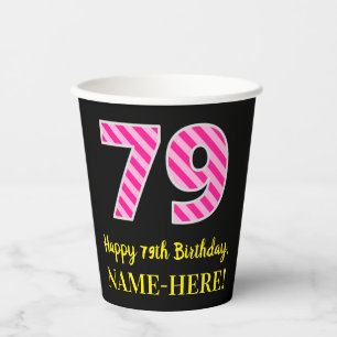 Fun Pink Streifen "79": Glücklich 79. Geburtstag + Pappbecher