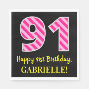 Fun Pink Streifen "91"; Happy 91. Geburtstag; Name Serviette