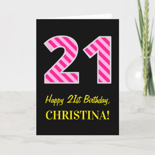 Fun Pink Striped "21"; Happy 21. Geburtstag; Name Karte