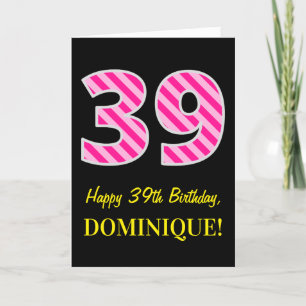 Fun Pink Striped "39"; Happy 39. Geburtstag; Name Karte