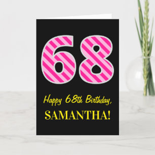 Fun Pink Striped "68"; Happy 68. Geburtstag; Name Karte