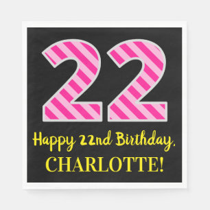 Fun Pink Stripes "22"; Happy 22. Geburtstag; Name Serviette