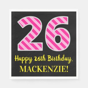Fun Pink Stripes "26"; Happy 26. Geburtstag; Name Serviette