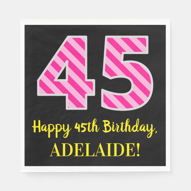 Fun Pink Stripes "45"; Glücklicher 45. Geburtstag; Serviette (Vorderseite)