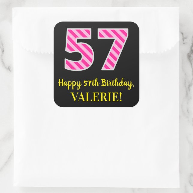 Fun Pink Stripes “57”: Happy 57th Birthday + Name Quadratischer Aufkleber (Tasche)