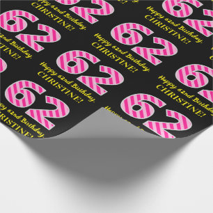 Fun Pink Stripes "62"; Happy 62. Geburtstag; Name Geschenkpapier