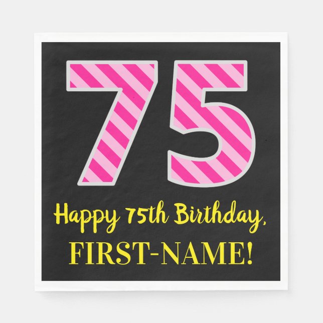 Fun Pink Stripes "75"; glücklich 75. Geburtstag; N Serviette (Vorderseite)