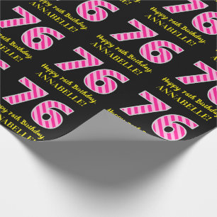 Fun Pink Stripes "76"; glücklich 76. Geburtstag; N Geschenkpapier