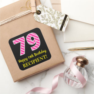 Fun Pink Stripes “79”: Happy 79th Birthday + Name Quadratischer Aufkleber