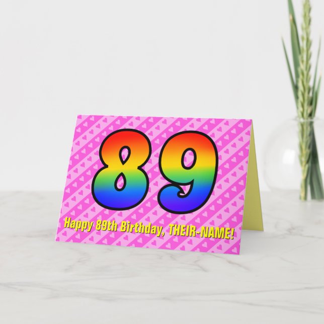 Fun Pink Stripes, Hearts, Rainbow # 89th Birthday Karte (Vorderseite)