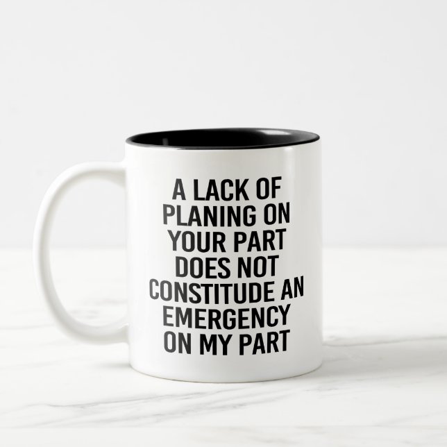 Fun Planification Passive aggressive Planung Gesch Zweifarbige Tasse (Links)
