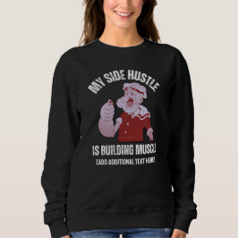 Fun POPEYE Mein Seitenhaufen ist Gebäude Muscle Gy Sweatshirt