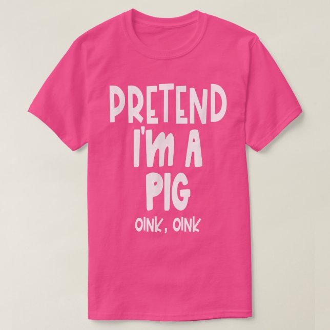 Fun Pretend Pig Shirt (Design vorne)