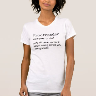 Fun PROOFREADER Definition Dort sind sie ihre T-Shirt