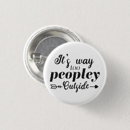 Fun Quote Way To Peopley Outside Button