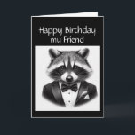 Fun Raccoon Friend a True Gentleman Raccoon Karte<br><div class="desc">Ein gut gekleideter Waschbär macht einen Geburtstagskarte für den besten gekleideten Gentleman,  den Sie kennen</div>