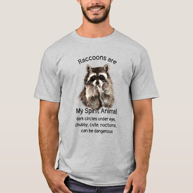 Fun Raccoon Spirit Animal Spaß Zitat T - Shirt (Vorderseite)