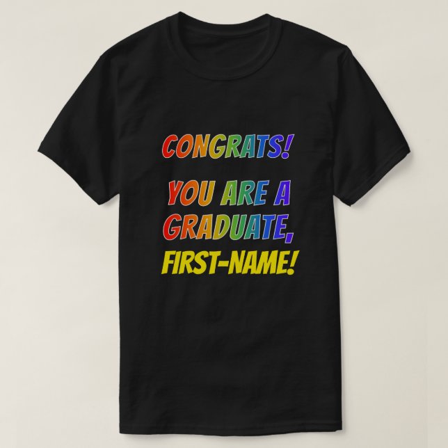 Fun Rainbow Look "GLÜCKWÜNSCHE! DU BIST EIN GRADUA T-Shirt (Design vorne)
