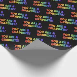 Fun Rainbow Spectrum Pattern "YOU are A GRADUATE" Geschenkpapier