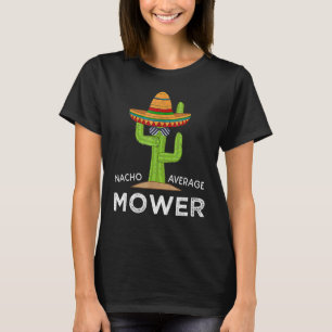 Fun Rasenmäher Spaß Meme Sprichwort Rasenmäher T-Shirt