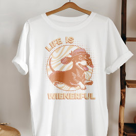 Fun Retro Dackel Weiner Dog 'Life is Wienerful' T-Shirt