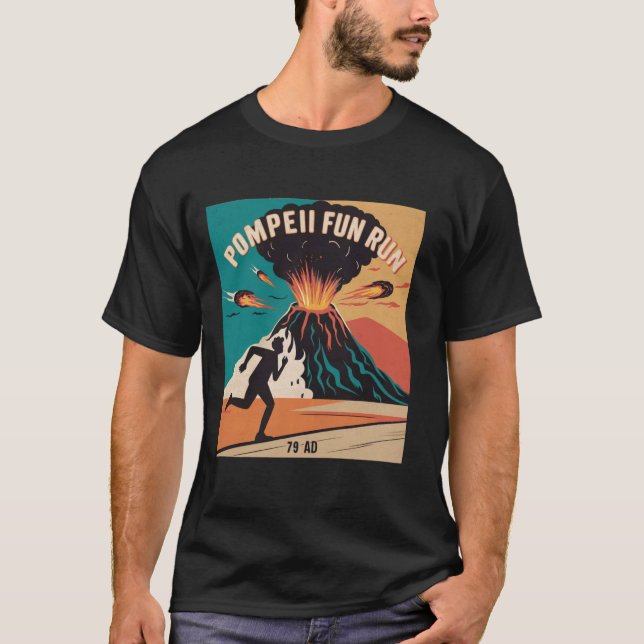 Fun Run Vulkan Pompeii Eruption 79 AD T-Shirt (Vorderseite)