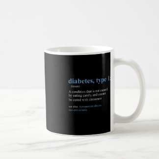 Fun Sarcasm T1D Diabetes Definition Bewusstsein Kaffeetasse