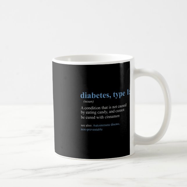 Fun Sarcasm T1D Diabetes Definition Bewusstsein Kaffeetasse (Rechts)