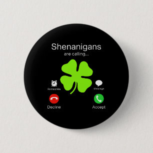 Fun Shenanigans ruft zum St Patricks Day Irish Button