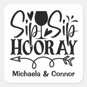Fun Sip Hooray Schwarz und Weiß Hochzeit Quadratischer Aufkleber