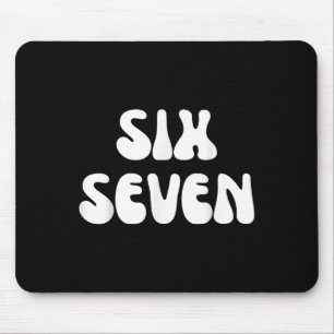 Fun Six Sieben 6 7 Meme Design Meme Sprichwort Spa Mousepad