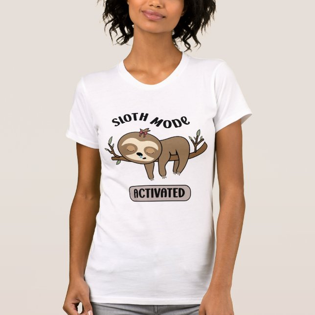Fun Sleepy Sloth Mode T-Shirt (Vorderseite)