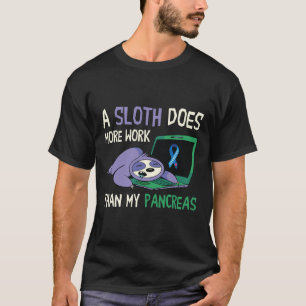 Fun Sloth Pankreas Diabetes Bewusstsein Insulin Di T-Shirt