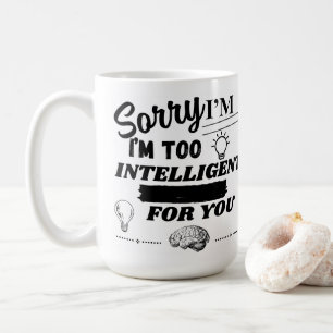 Fun Spaß Zitat Funny Coffee Tasse