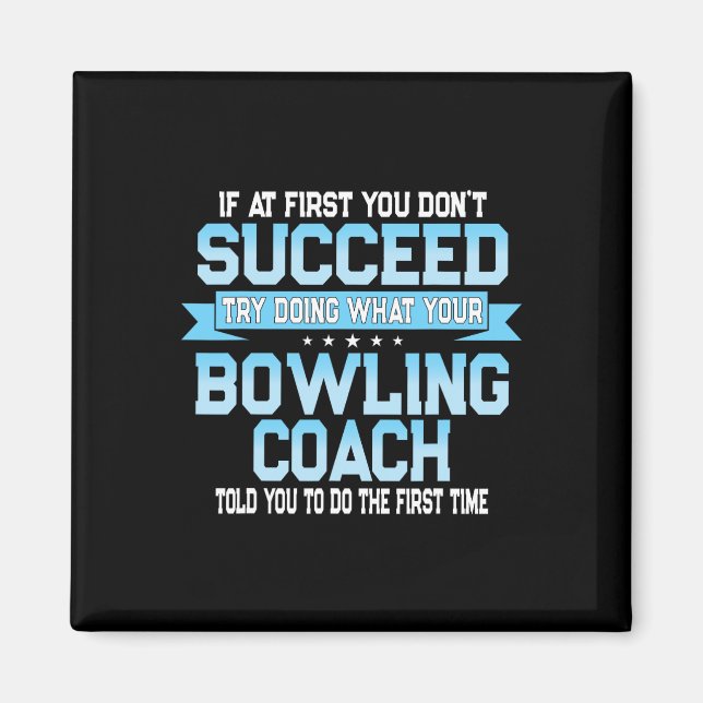 Fun Sport Coach Geschenk - Funny Bowling Coach Spr Magnet (Vorne)