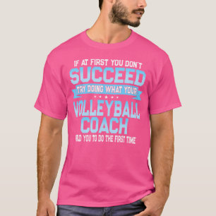 Fun Sport Coach Geschenk Funny Volleyball Sprichwo T-Shirt
