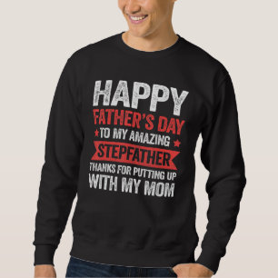 Fun Stepfather Stepson StepTochter Stepdad Match Sweatshirt