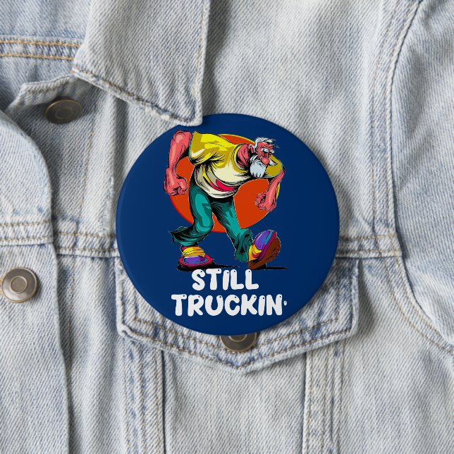 Fun Still Truckin' Button (Beispiel)