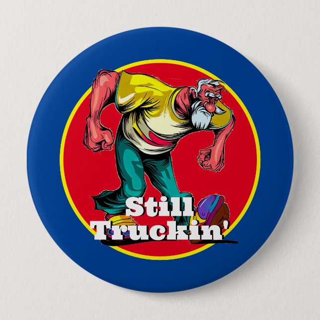 Fun Still Truckin' Button (Vorderseite)