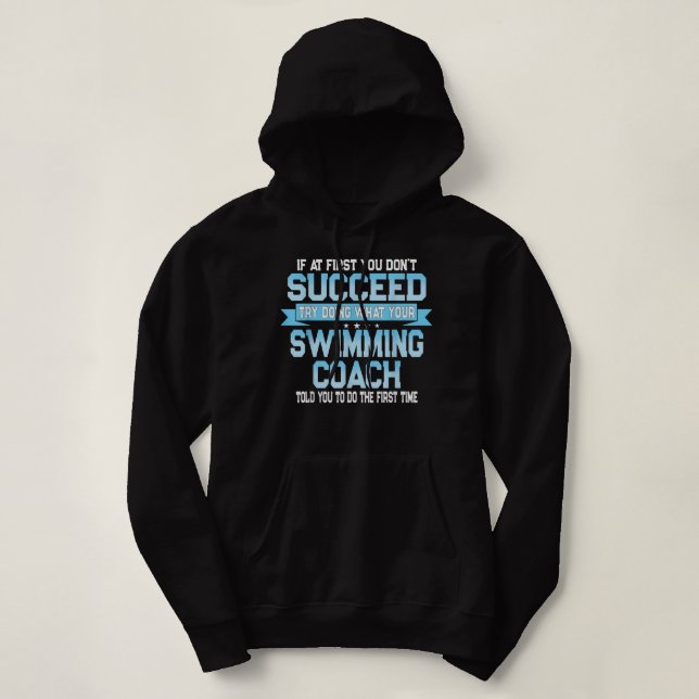 Fun Swimming Coach Meme - Funny Swimmer Saying  Hoodie (Design vorne)