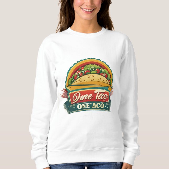 Fun Taco Sweatshirt für Lebensmittelliebhaber (Vorderseite)