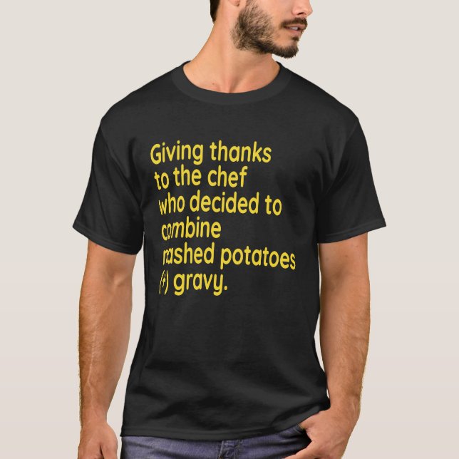 Fun Thanksgiving I'm Thankful For Mashed Potatoes  T-Shirt (Vorderseite)