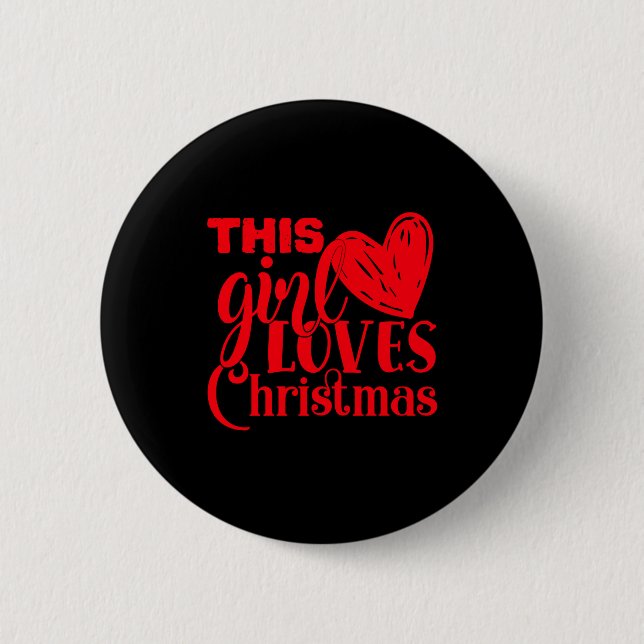 Fun This Girl Loves Christmas Heart Red Text T Shi Button (Vorderseite)