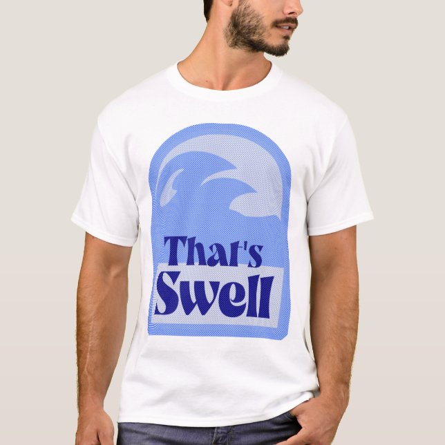 Fun Totally Swell Wave Retro Design T-Shirt (Vorderseite)