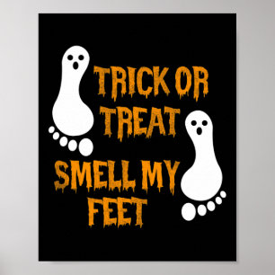Fun Trick oder Treat duften meine Füße Halloween Poster